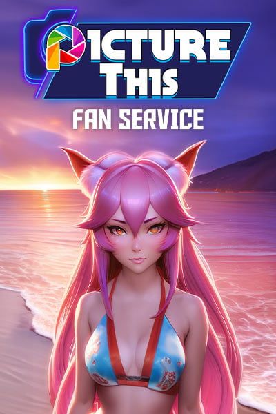 Picture This - Fanservice